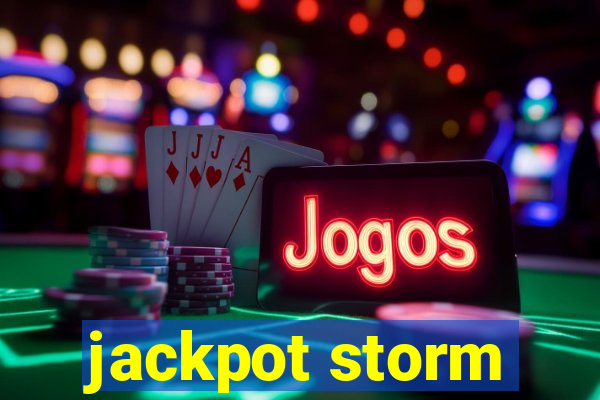 jackpot storm