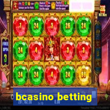 bcasino betting