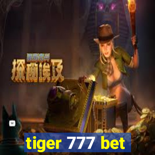 tiger 777 bet