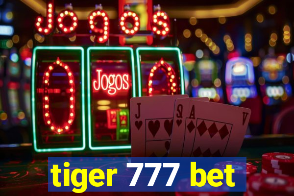 tiger 777 bet