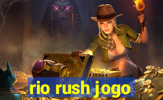 rio rush jogo