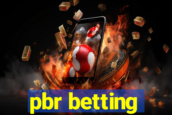 pbr betting