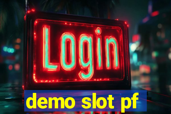 demo slot pf