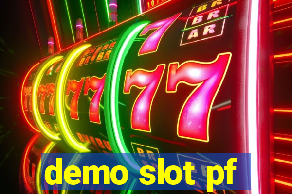 demo slot pf