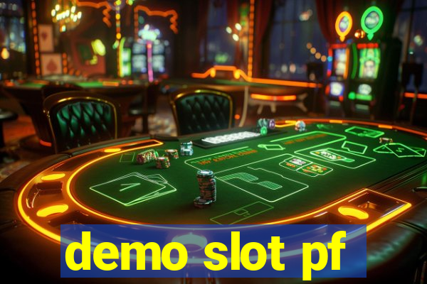 demo slot pf