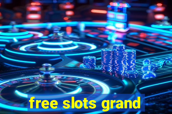 free slots grand