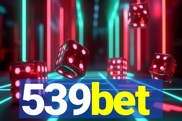 539bet