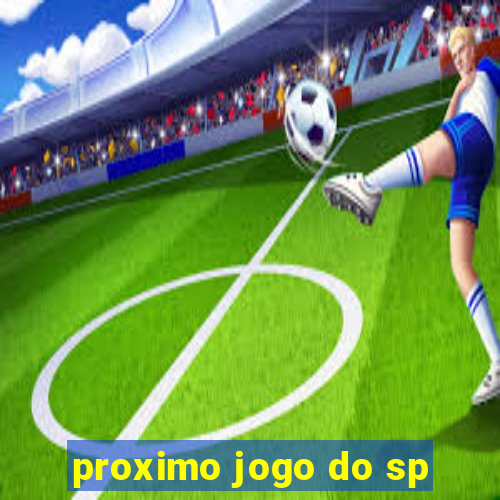 proximo jogo do sp