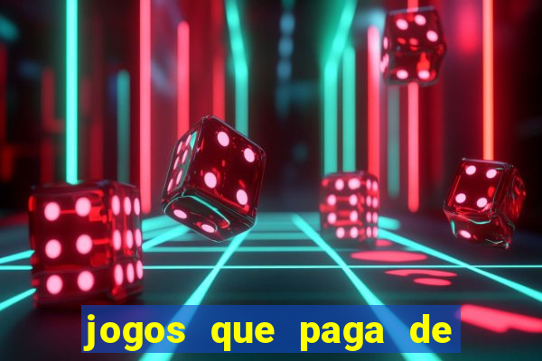 jogos que paga de verdade no pix