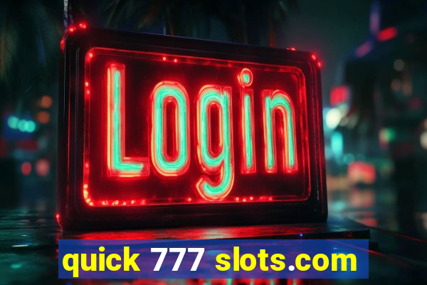 quick 777 slots.com