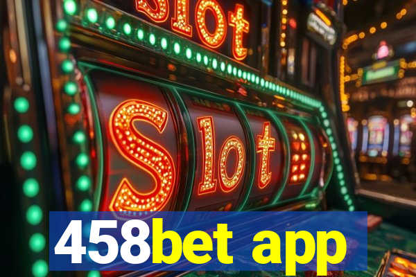 458bet app