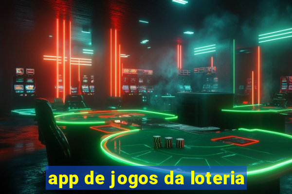 app de jogos da loteria