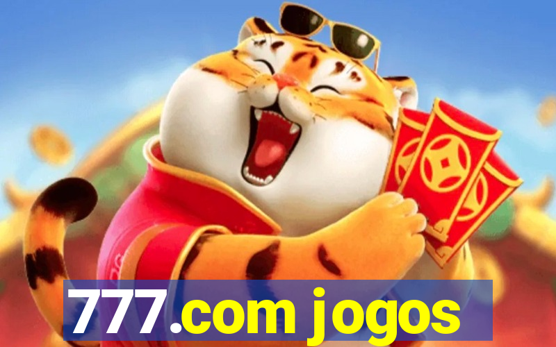 777.com jogos