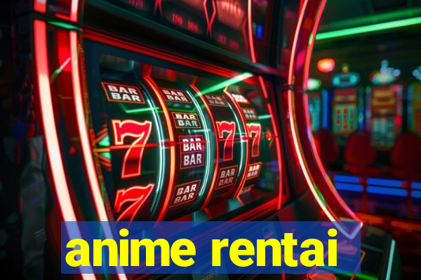 anime rentai