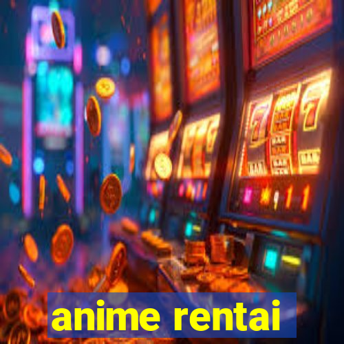 anime rentai