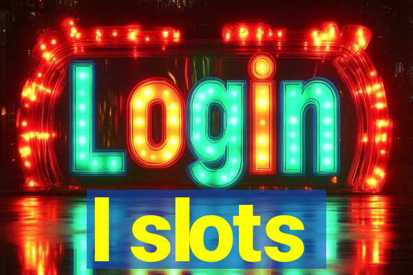 l slots