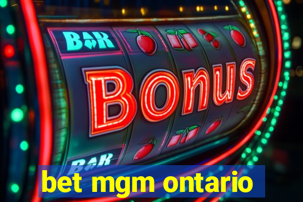 bet mgm ontario