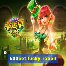 600bet lucky rabbit