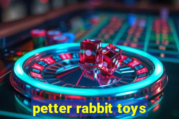 petter rabbit toys