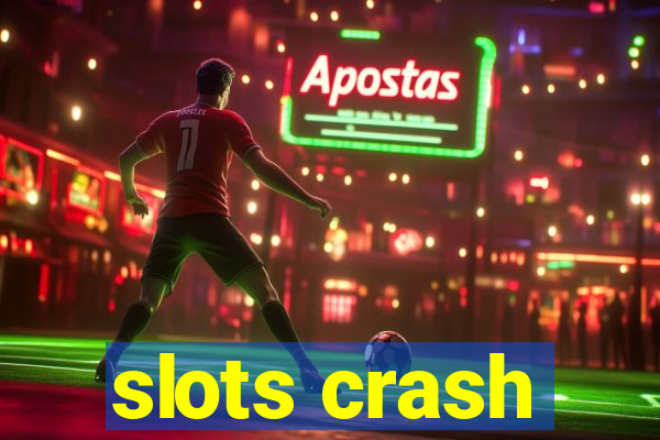 slots crash