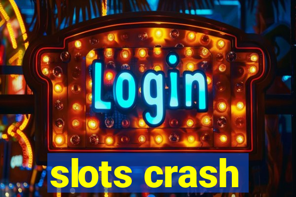 slots crash