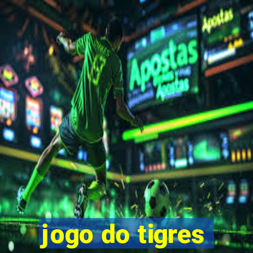 jogo do tigres