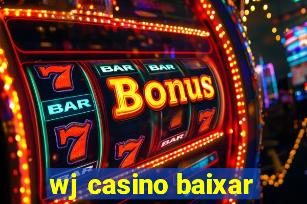 wj casino baixar