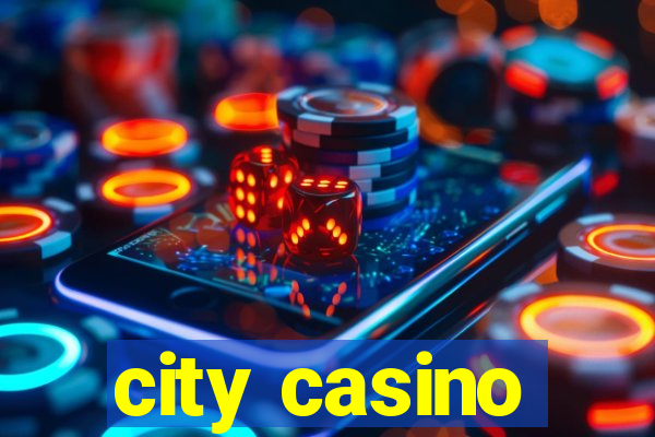 city casino