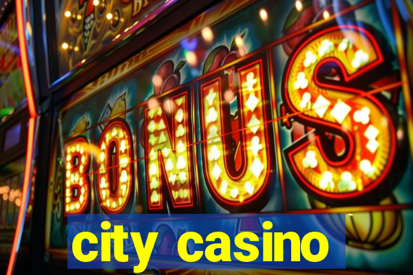 city casino