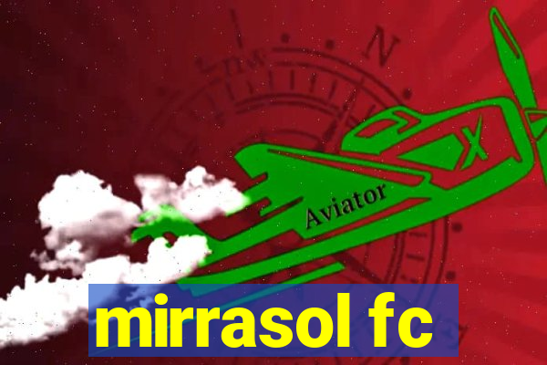 mirrasol fc