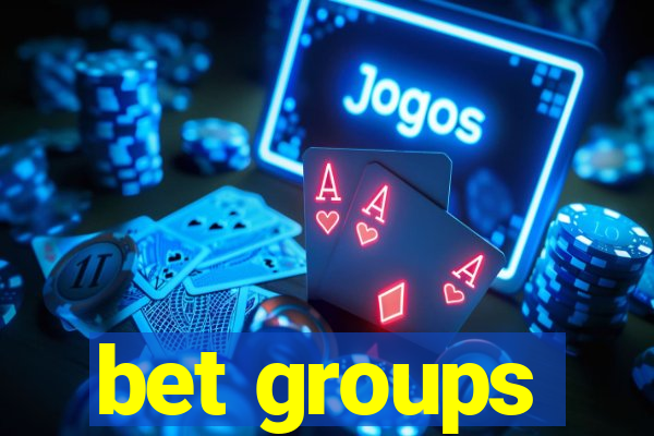 bet groups