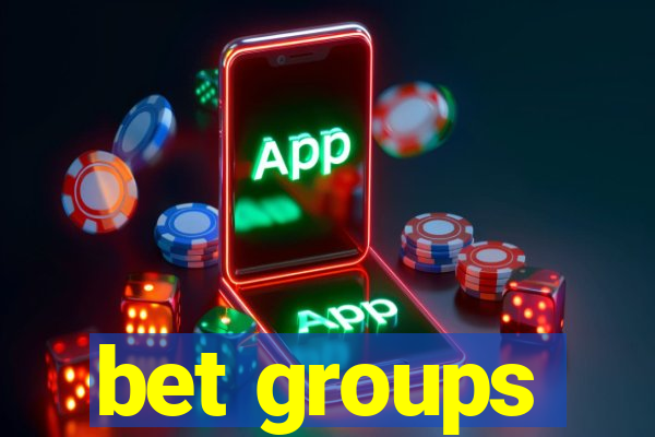 bet groups