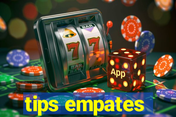 tips empates