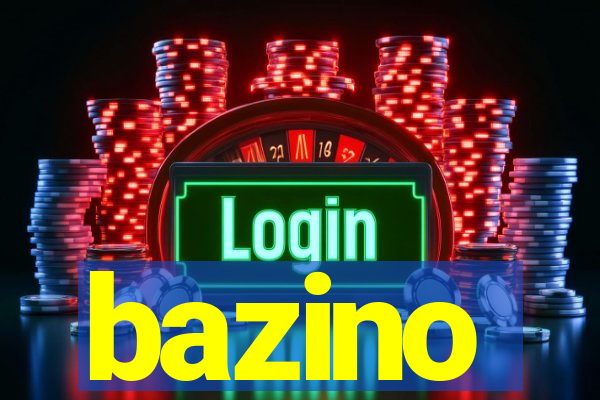 bazino