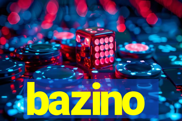 bazino