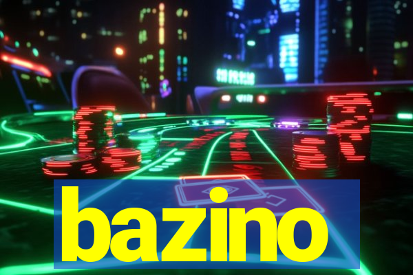 bazino