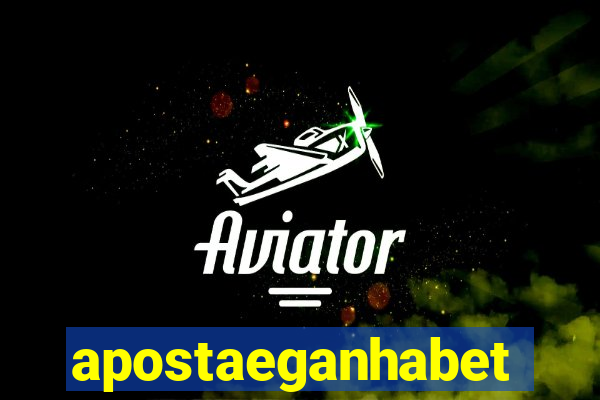 apostaeganhabet