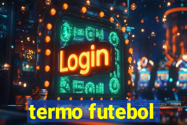 termo futebol