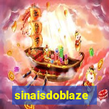 sinaisdoblaze