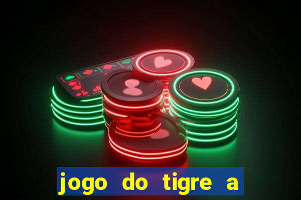 jogo do tigre a partir de 5 reais