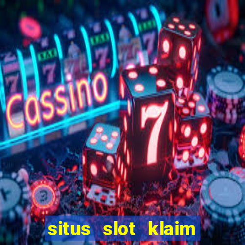 situs slot klaim garansi 100