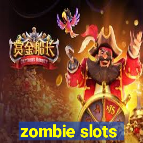 zombie slots