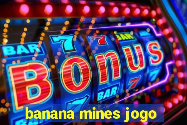 banana mines jogo