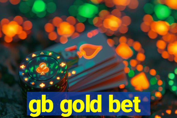 gb gold bet