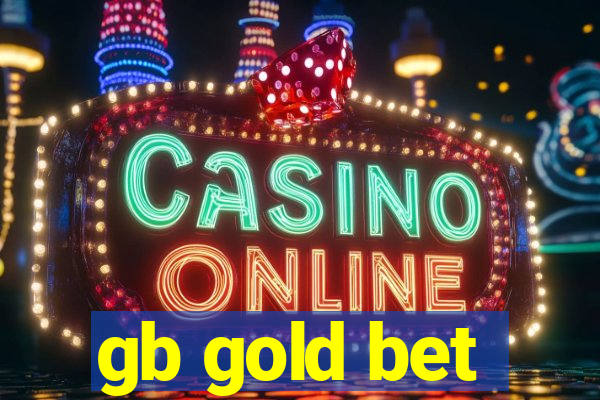 gb gold bet