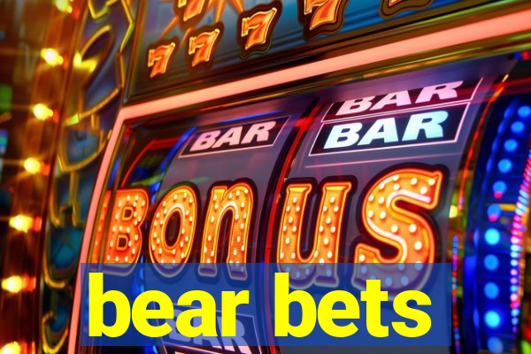 bear bets