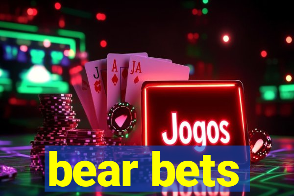 bear bets