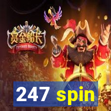 247 spin