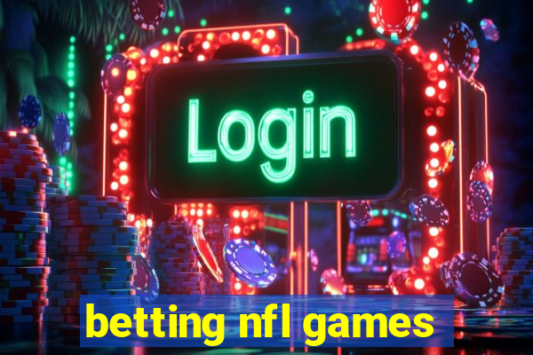 betting nfl games