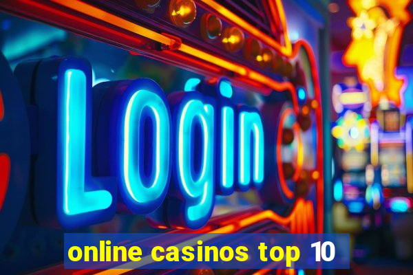 online casinos top 10